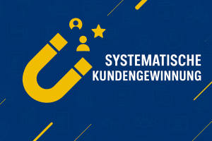 CRM-Strategie: Systematische Kundengewinnung für KMU